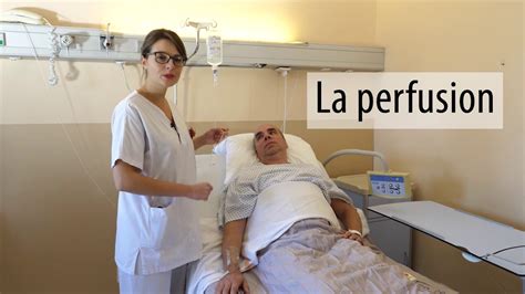 Patient Acteur Des Soins La Perfusion Youtube