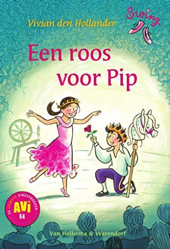 Een Roos Voor Pip Swing Dutch Edition Ebook Hollander Vivian Den