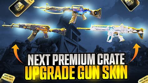 Next Premium Crate Upgrade Gun Skins Next Premium Crate Pubg Mobile