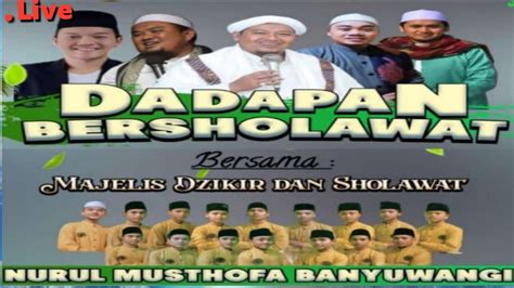 Live Dadapan Pakistaji Nurul Musthofa Banyuwangi Youtube