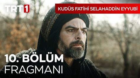 Kudüs Fatihi Selahaddin Eyyubi 10 Bölüm Fragmanı Fragman Beyazperde