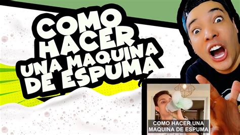 Como Hacer Una Maquina De Espuma Youtube