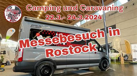 Camping Und Caravaning Rostock 2024 Messerundgang Coole Projekte Coole