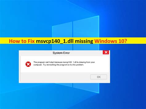 Cómo reparar msvcp140 1 dll que falta en Windows 10 Pasos Techs