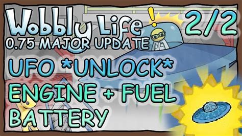 SECRET Wobbly Life UFO UNLOCK 2 2 OMA FUEL ENGINE BATTERY