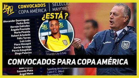 Los 28 CONVOCADOS para LA COPA AMÉRICA 2021 ECUADOR YouTube