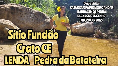 A Lenda Da Pedra Da Batateira Conhe A O S Tio Fund O Trilhas Barragem