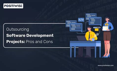 Outsourcing Software Development Projects Pros And Cons Positiwise