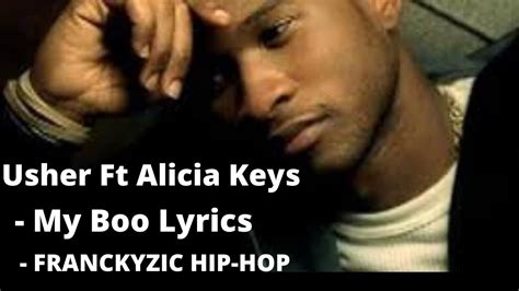 Usher Ft Alicia Keys My Boo Lyrics Hq Franckyzic Youtube