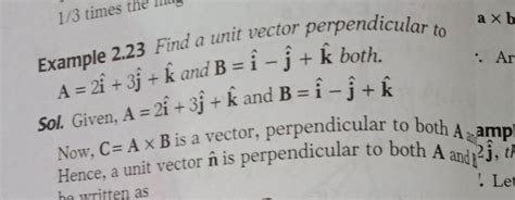 Example Find A Unit Vector Perpendicular To A I J K And B I J