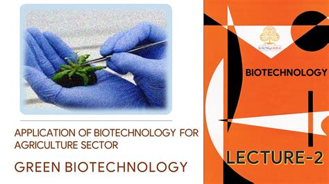 Gs3 L2 Biotechnology Application Of Biotechnology In Agriculture