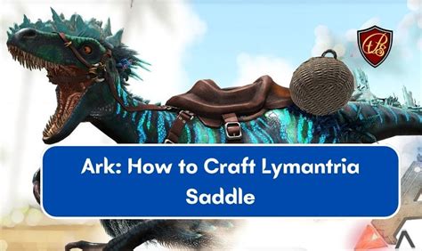 Ark: How to Craft Lymantria Saddle » Gaming Guide