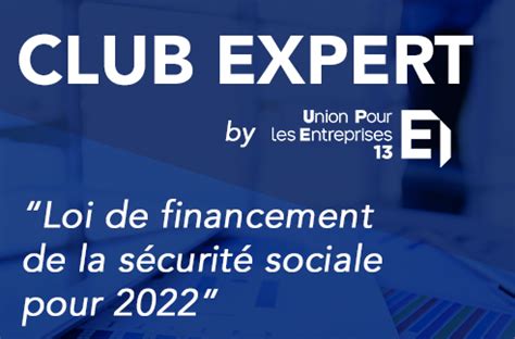 Upe 13 Union Pour les Entreprises des Bouches du Rhône Clubs experts