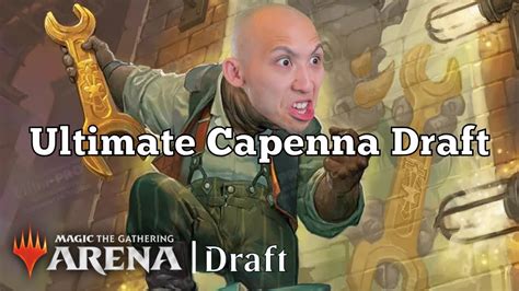 The Ultimate Capenna Draft Mythic Grind Streets Of New Capenna