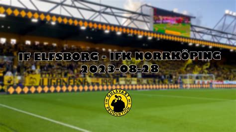 If Elfsborg Ifk Norrk Ping K Youtube