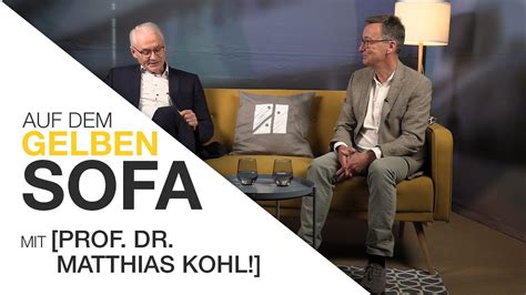 Auf Dem Gelben Sofa Mit Prof Dr Matthias Kohl YouTube