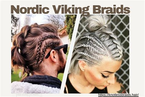 Unraveling The Allure Of Nordic Viking Braids A Comprehensive Guide To