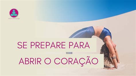 Como Preparar O Corpo Para As Extens Es Do Yoga Yoga F Scia E