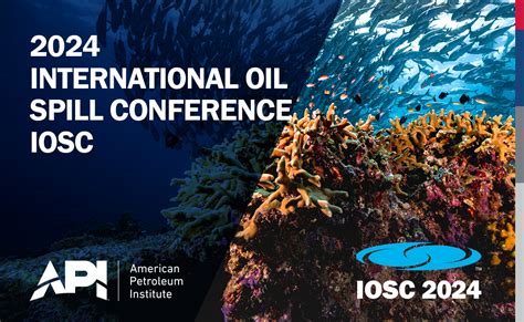 International Oil Spill Conference American Petroleum Institute