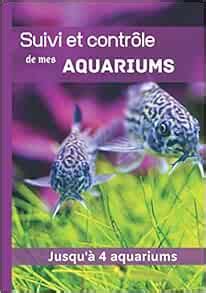 Suivi Et Contr Le De Mes Aquariums Carnet Entretien Pour Aquarium