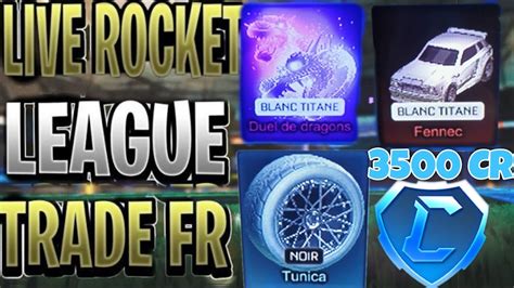 Live Rocket League Trade Fr Tellouach Trade Match Tournoi