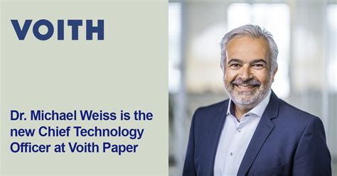 Dr Michael Weiss Is The New Chief Technology Officer At Voith Paper