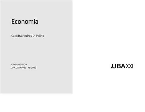 Organizador Economía 2C 2022 Economía Cátedra Andrés Di Pelino