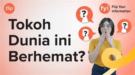 FYI Flip Your Information Tokoh Dunia Ini Berhemat YouTube