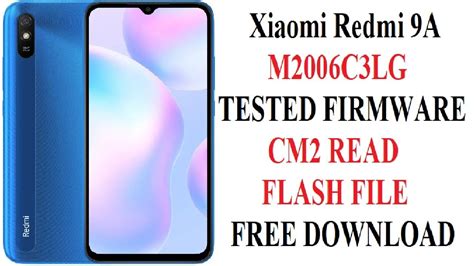 Xiaomi Redmi 9a M2006c3lg Tested Firmware Cm2 Read Flash File Youtube