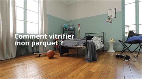 Comment Vitrifier Un Parquet Tuto Vitrificateur 2023 YouTube