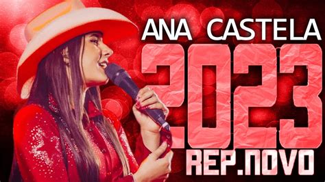 Ana Castela 2023 RepertÓrio Novo 2023 Cd Novo MÚsicas Novas Youtube