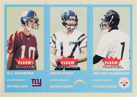 2004 Fleer Tradition Ben Roethlisberger Eli Manning Philip Rivers 351