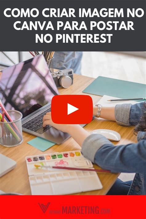 Aprender Como Criar Uma Imagem No Canva Para Pinterest