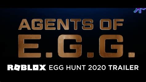 Roblox Egg Hunt 2020 AGENTS OF E G G Trailer YouTube