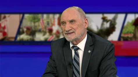 A Macierewicz Celem Rosji Jest Zdominowanie Ca Ej Europy Pilnujmy