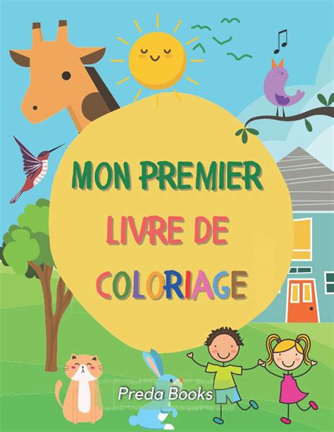 Buy Mon Premier Livre De Coloriage Livre De Coloriage Pour Les Tout