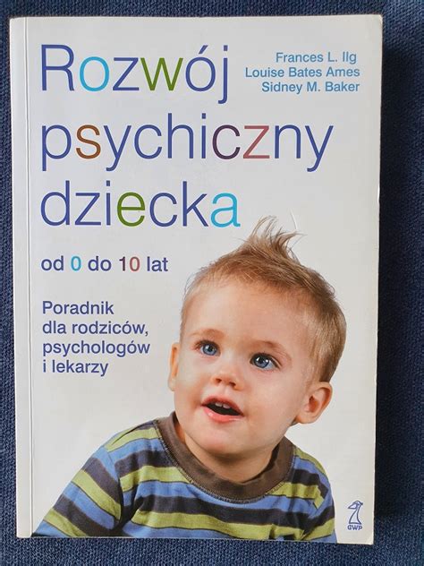 książka Rozwój psychiczny dziecka od 0 do 10 lat Warszawa Kup