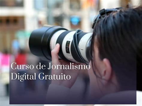 Curso De Jornalismo Digital Gratuito Gf Cursos Ead