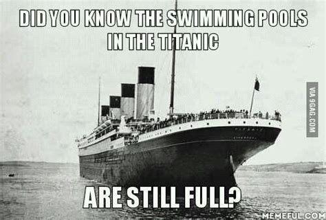 Tell Me Your Horrible Jokes In The Comments Funny Titanic Funny