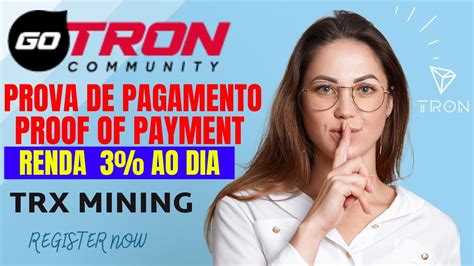 GO TRON PROVA DE PAGAMENTO A MELHOR MINERADORA DE TRX DE 2023 YouTube