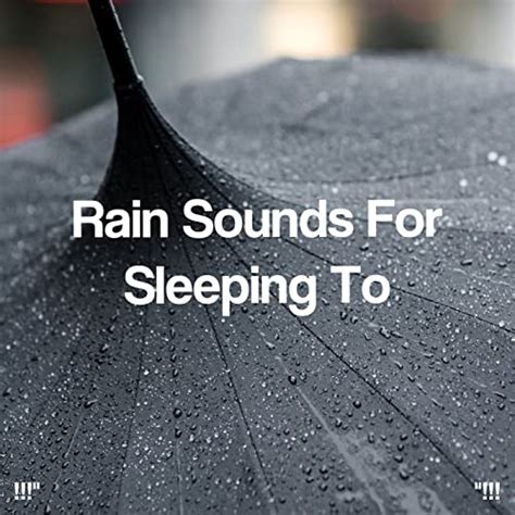 Amazon Music Rain Sounds And Rain For Deep Sleepの Rain Sounds For