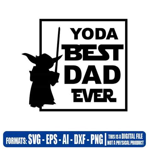 Yoda Best Dad Svg Star Wars Svg Fathers Day T Idea Best Dad Svg Fathers Day Svg