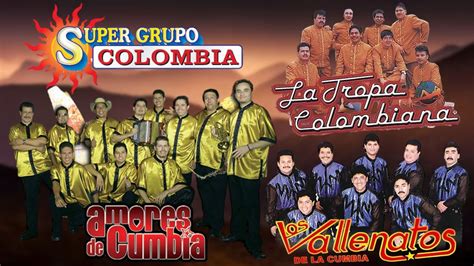 Cumbias Para Bailar Super Grupo Colombia La Tropa Vallenata Los