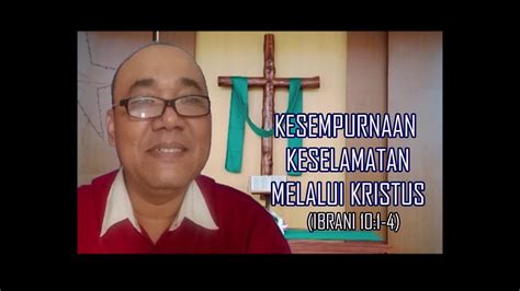 Renungan Pagi Kesempurnaan Keselamatan Melalui Kristus Youtube