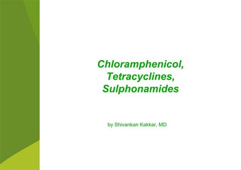 Chloramphenicol Tetracyclines Sulphonamides Ppt