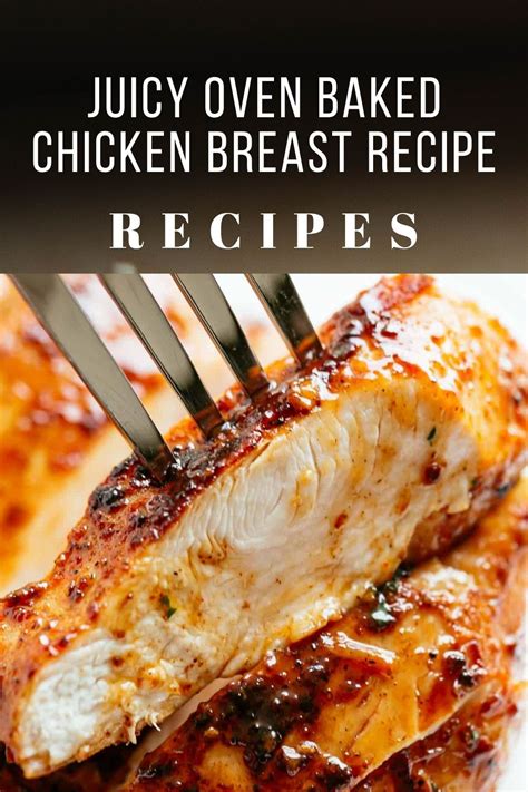 Juicy Oven Baked Chicken Breast Recipe Pinnerfood