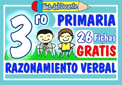 RAZONAMIENTO VERBAL Tercer Grado De Primaria 26 Fichas