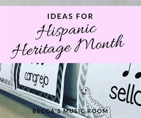 Ideas For Hispanic Heritage Month Beccas Music Room