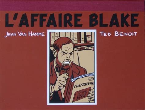 L Affaire Blake By Van Hamme And Benoit Ted Benoit Jean Vans Jean