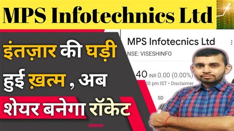 Visesh Infotech Latest News MPS Infotecnics Ltd Share Latest News